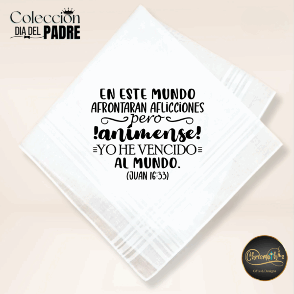 Pañuelo "Yo he venido al mundo" Juan 16:33